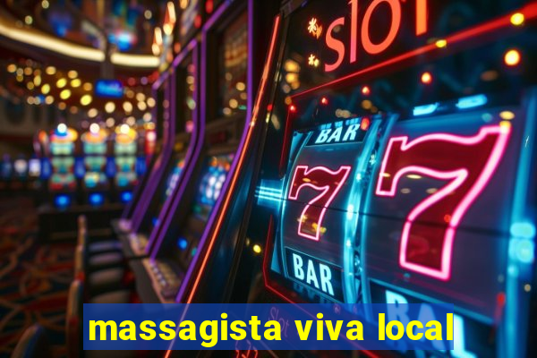 massagista viva local